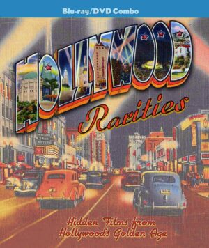 Hollywood Rarities: Hidden Films from Hollywood's Golden Age